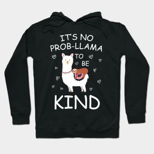 It's no prob-llama kind Hoodie